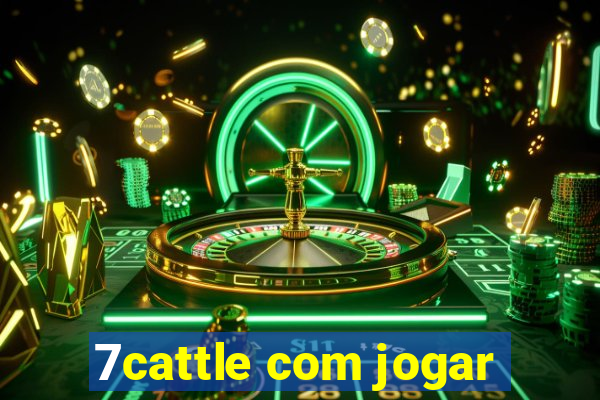 7cattle com jogar